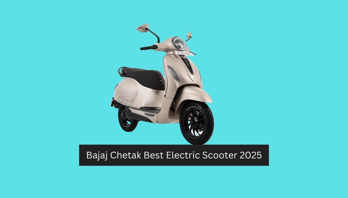 Bajaj Chetak Best Electric Scooter 2025